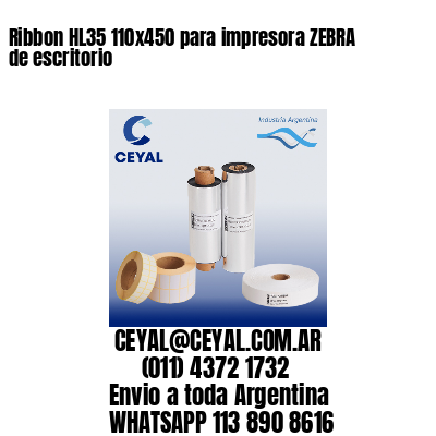 Ribbon HL35 110×450 para impresora ZEBRA de escritorio