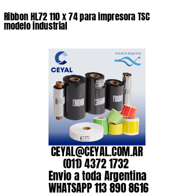 Ribbon HL72 110 x 74 para impresora TSC modelo industrial