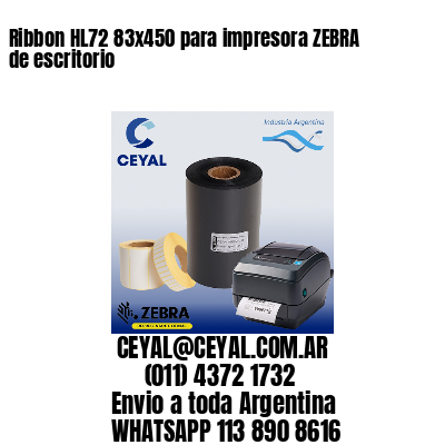 Ribbon HL72 83×450 para impresora ZEBRA de escritorio