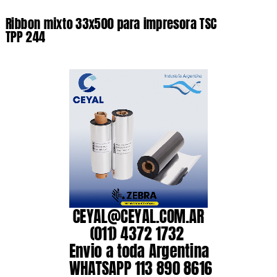 Ribbon mixto 33×500 para impresora TSC TPP 244