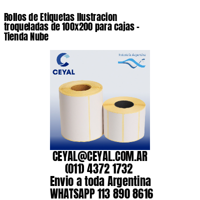 Rollos de Etiquetas Ilustracion troqueladas de 100×200 para cajas – Tienda Nube