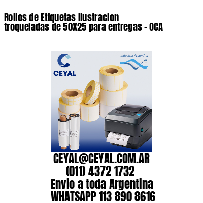 Rollos de Etiquetas Ilustracion troqueladas de 50X25 para entregas – OCA