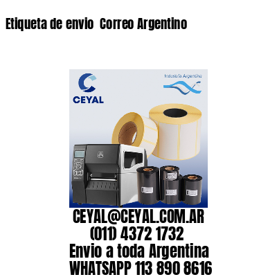 Etiqueta de envio  Correo Argentino