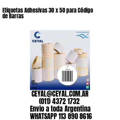 Etiquetas Adhesivas 30 x 50 para Código de Barras