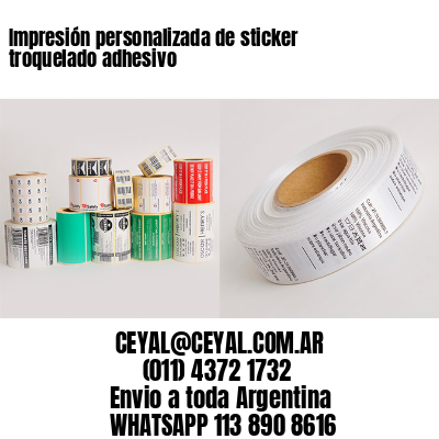 Impresión personalizada de sticker troquelado adhesivo