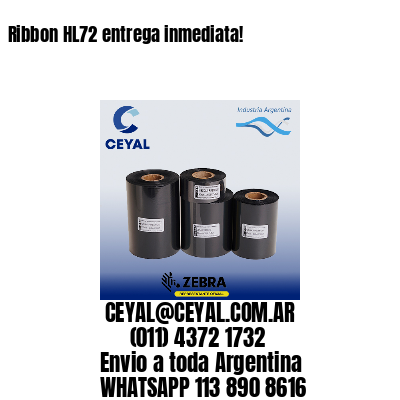 Ribbon HL72 entrega inmediata!