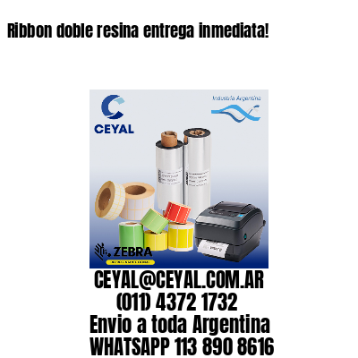 Ribbon doble resina entrega inmediata!