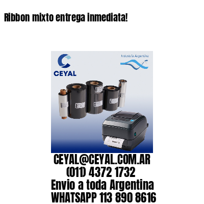 Ribbon mixto entrega inmediata!