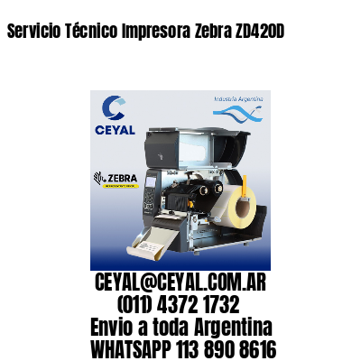 Servicio Técnico Impresora Zebra ZD420D