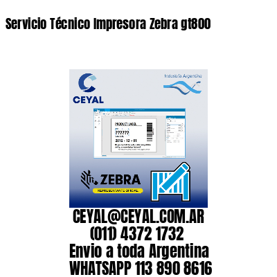 Servicio Técnico Impresora Zebra gt800