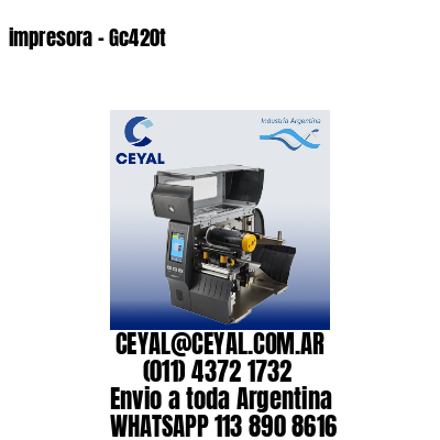 impresora – Gc420t