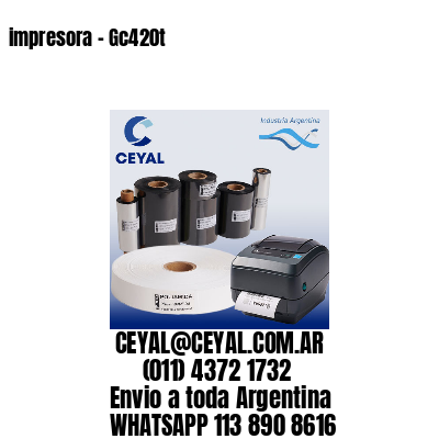 impresora – Gc420t
