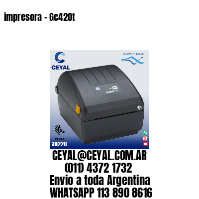 impresora – Gc420t