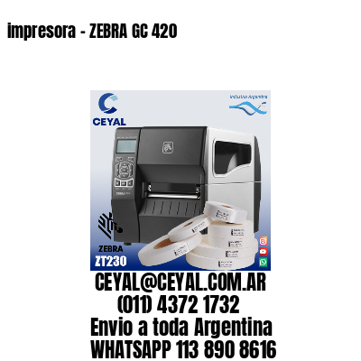 impresora – ZEBRA GC 420