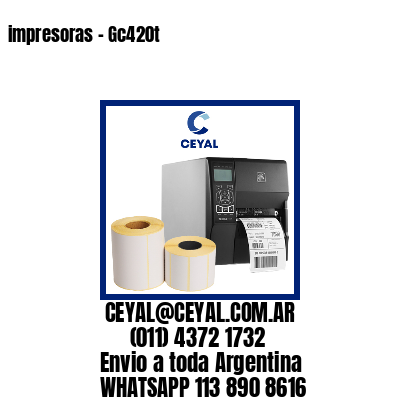 impresoras – Gc420t