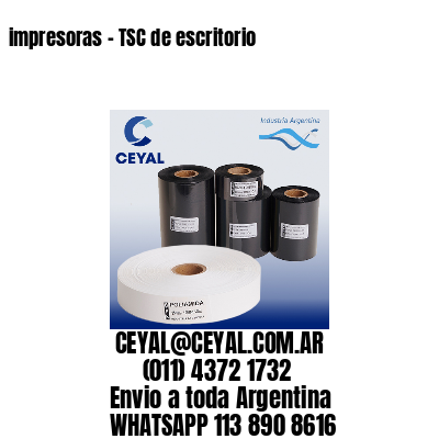 impresoras – TSC de escritorio
