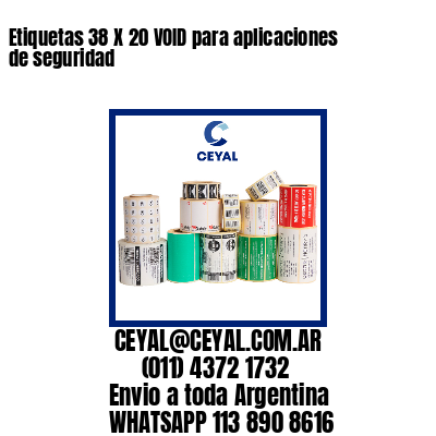 Etiquetas 38 X 20 VOID para aplicaciones de seguridad