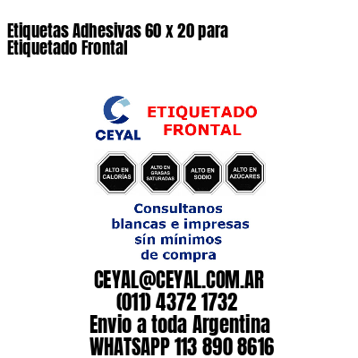 Etiquetas Adhesivas 60 x 20 para Etiquetado Frontal