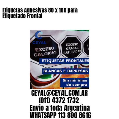 Etiquetas Adhesivas 80 x 100 para Etiquetado Frontal