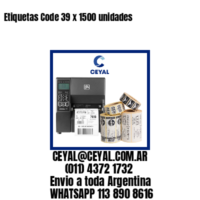 Etiquetas Code 39 x 1500 unidades