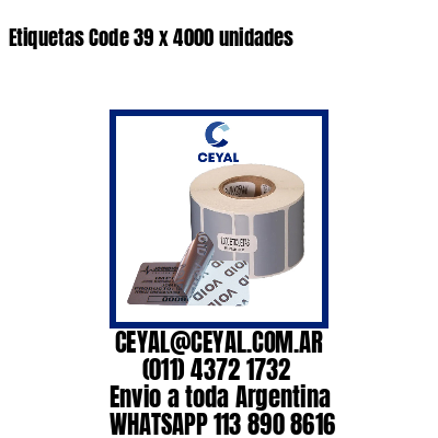 Etiquetas Code 39 x 4000 unidades