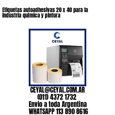 Etiquetas autoadhesivas 20 x 40 para la industria quimica y pintura