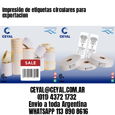 Impresión de etiquetas circulares para exportacion