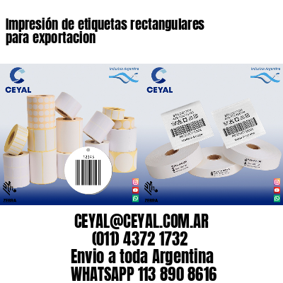 Impresión de etiquetas rectangulares para exportacion