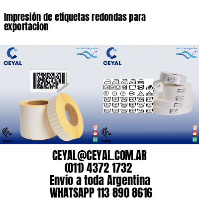 Impresión de etiquetas redondas para exportacion