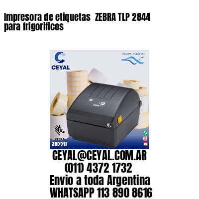 Impresora de etiquetas  ZEBRA TLP 2844 para frigorificos