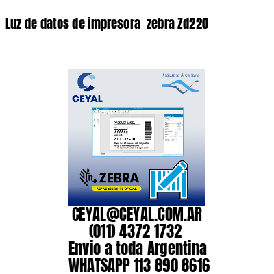 Luz de datos de impresora  zebra Zd220