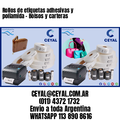 Rollos de etiquetas adhesivas y poliamida – Bolsos y carteras