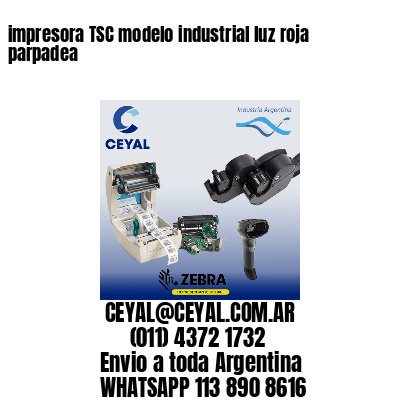 impresora TSC modelo industrial luz roja parpadea