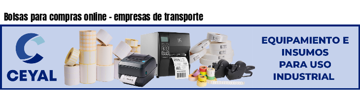 Bolsas para compras online - empresas de transporte