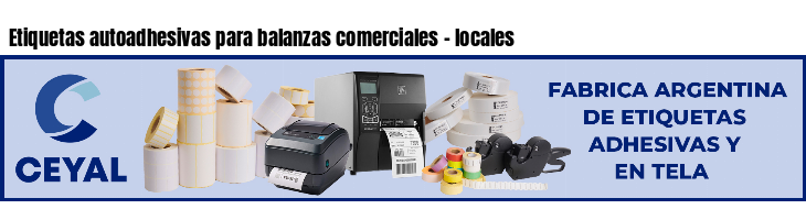 Etiquetas autoadhesivas para balanzas comerciales - locales