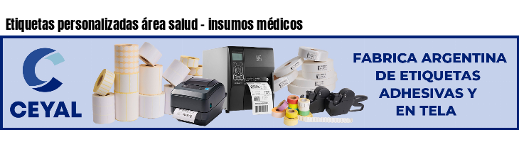 Etiquetas personalizadas área salud - insumos médicos