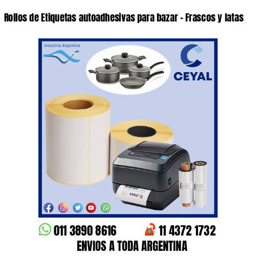 Rollos de Etiquetas autoadhesivas para bazar – Frascos y latas