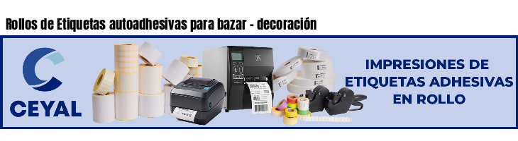 Rollos de Etiquetas autoadhesivas para bazar - decoración