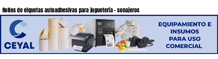 Rollos de eiquetas autoadhesivas para juguetería - sonajeros