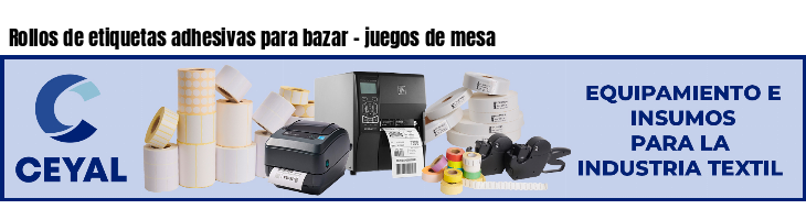 Rollos de etiquetas adhesivas para bazar - juegos de mesa