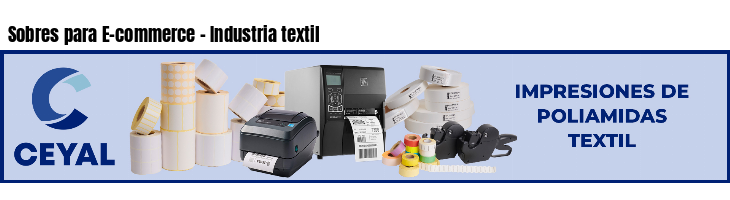 Sobres para E-commerce - Industria textil