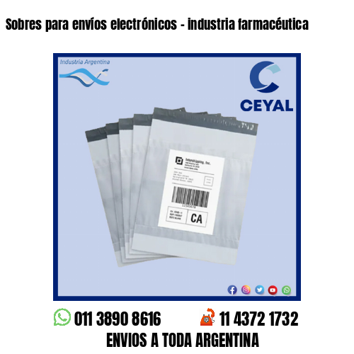 Sobres para envíos electrónicos – industria farmacéutica