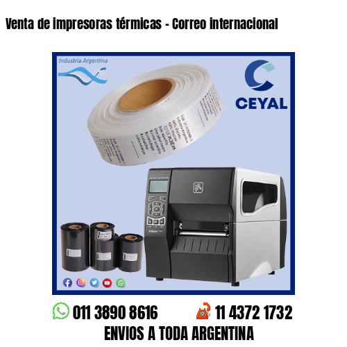 Venta de impresoras térmicas – Correo internacional