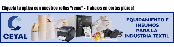 Etiquetá tu óptica con nuestros rollos 