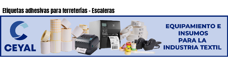 Etiquetas adhesivas para ferreterías - Escaleras