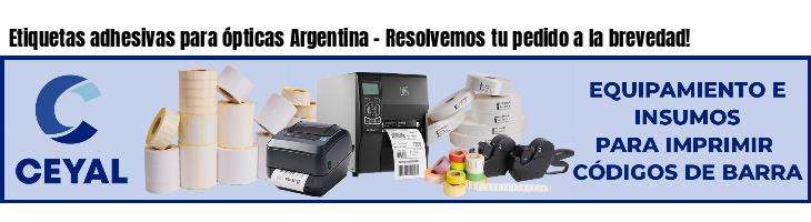 Etiquetas adhesivas para ópticas Argentina - Resolvemos tu pedido a la brevedad!