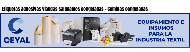 Etiquetas adhesivas viandas saludables congeladas - Comidas congeladas