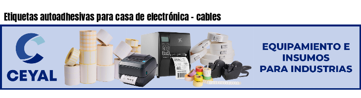 Etiquetas autoadhesivas para casa de electrónica - cables