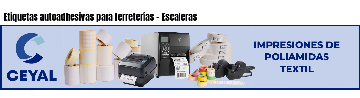 Etiquetas autoadhesivas para ferreterías - Escaleras