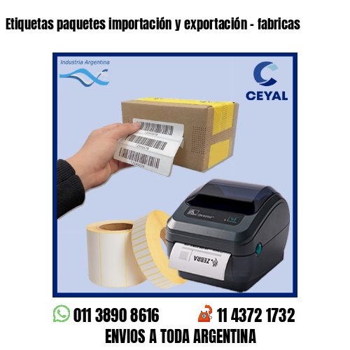 Etiquetas paquetes importación y exportación – fabricas